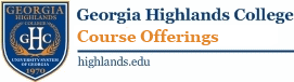 GEORGIA HIGHLANDS COLLEGE Class Offerings - Click to Return to Homepage
